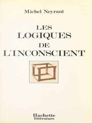 cover image of Les logiques de l'inconscient